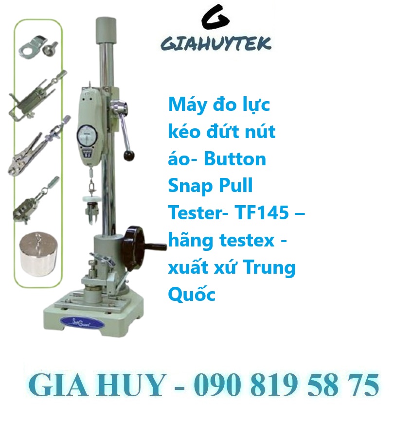 Máy đo lực kéo đứt cúc áo | Tiêu chuẩn ASTM & EN 71