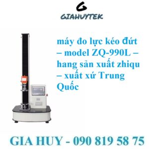 Máy đo lực kéo đứt – Model ZQ-990L